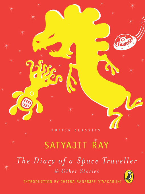 Title details for The Diary of a Space Traveller and other Stories by Satyajit Ray - Available